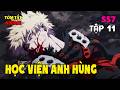 Học Viện Anh Hùng Season 7 | Tóm Tắt Anime | Tập 11