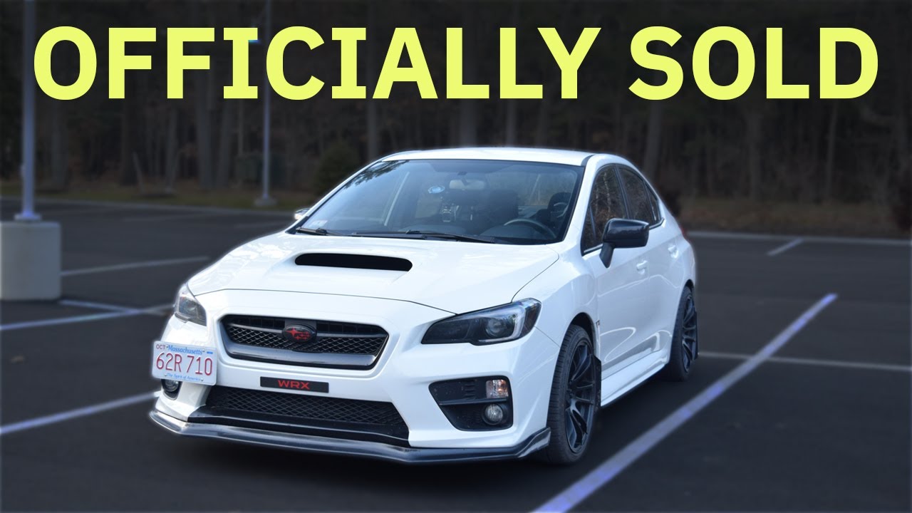 My Subaru WRX Is Officially Gone - YouTube
