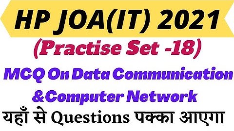 HP JOA IT EXAM 2021! MCQ ON COMPUTER AWARNESS! MCQ ON DATA COMMUNICATION&NETWORK! @HimachalGyan