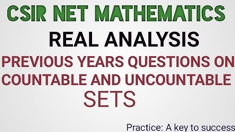 CSIR NET MATHEMATICS||QUESTIONS ON COUNTABLE AND UNCOUNTABLE SETS|| 2011,2012,2015