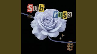 Sub Rosa