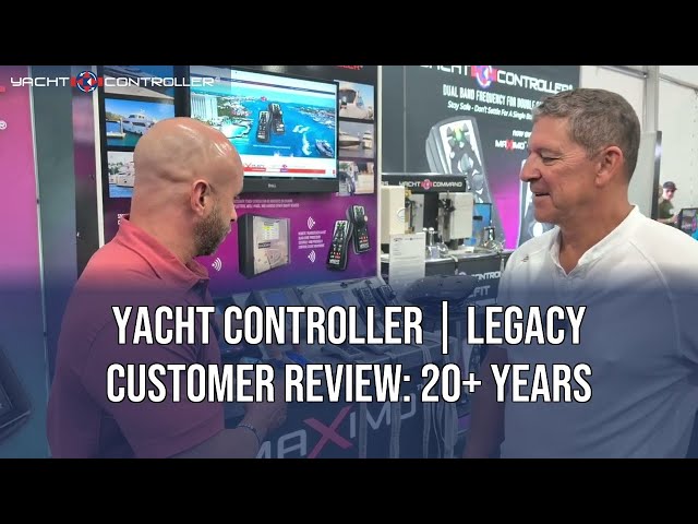 Yacht Controller® | Legacy Customer Review: 20+ Years
