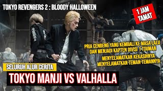 Seluruh Alur Cerita Tokyo Revengers 2 Bloody Halloween - Tokyo Manji Vs Valhalla