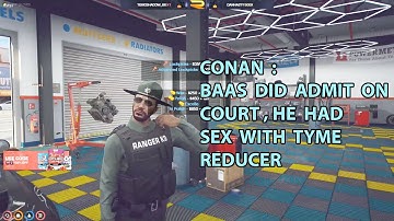 Conan Talks Baas Had Sex With Tyme Reducer | NoPixel GTA RP