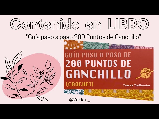 Reseña del libro: Guía paso a paso de 200 puntos de ganchillo