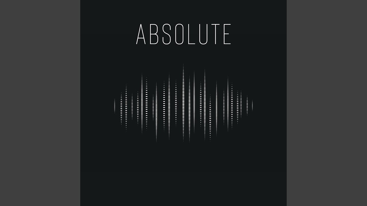 Watch Absolute on YouTube Watch Absolute on YouTube