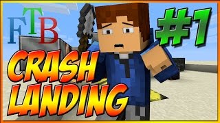MINECRAFT CRASH LANDING | FTB | HQM | Modded Survival | EP1 Getting Started!