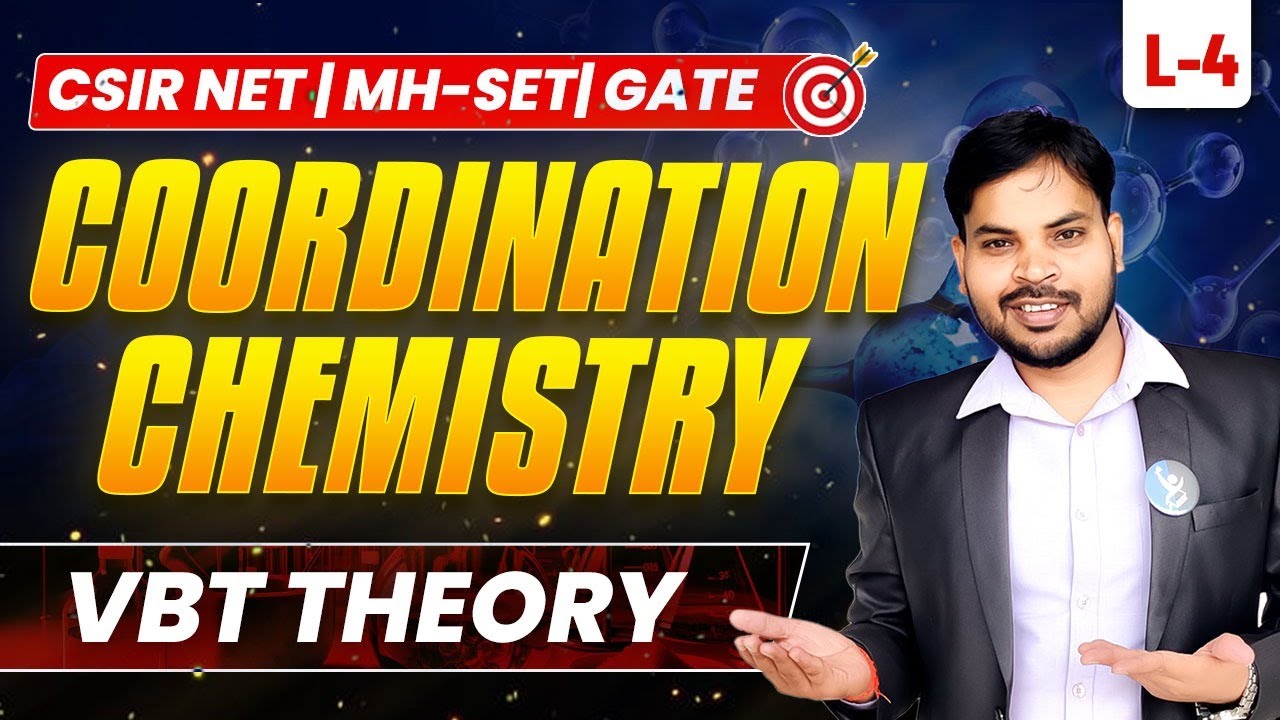 Coordination Chemistry for CSIR NET (VBT Theory) L-4 | TARGET CSIR NET|MH-SET|GATE|IFAS