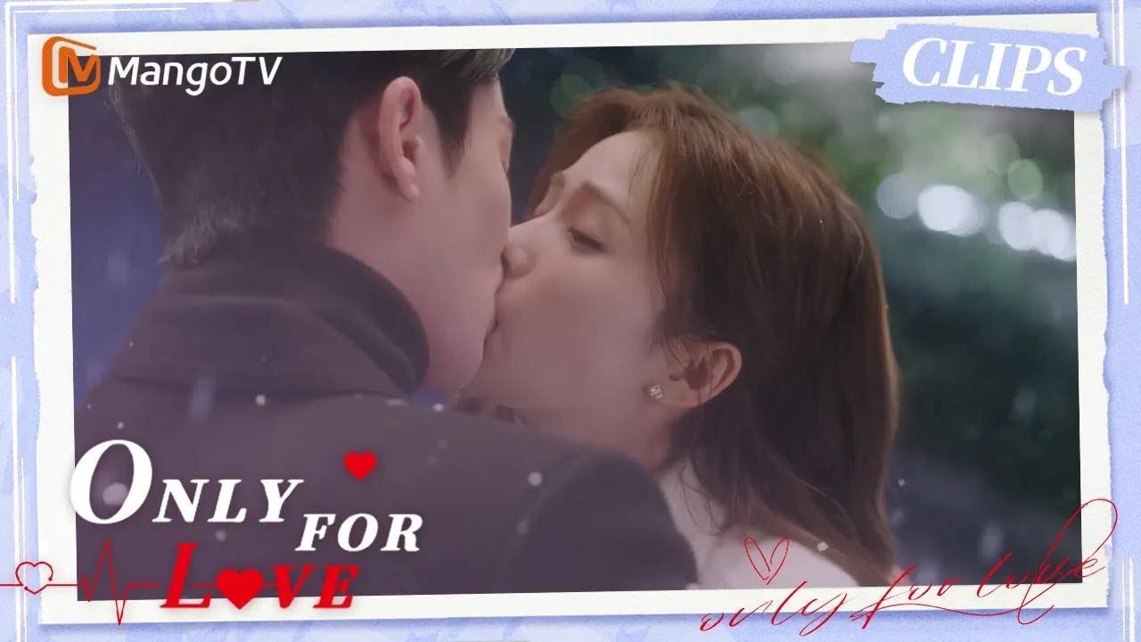 [ENG SUB] CLIP: Best kiss of the season《以爱为营 Only For Love》#mangotvdrama