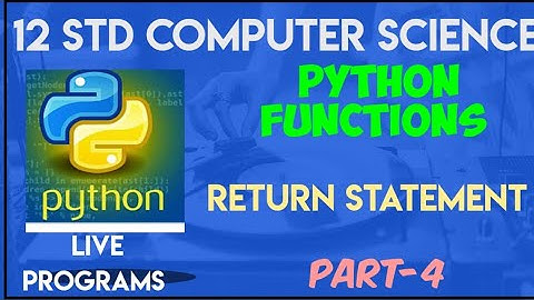 12 Std CS | RETURN STATEMENT | CHAPTER -7| Part 4