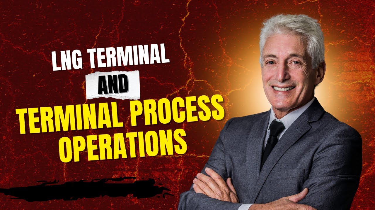 LNG Terminal and Terminal Process Operations