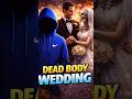 A Man Married with A Dead Girl 😱 Real incidence #shorts #facts