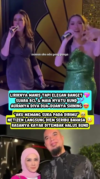 Duet Maia & BCL Bikin Meleleh Bund! 😍 Lirik “Aku Memang Suka Padamu” Dalem Banget! 🥹
