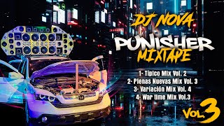 PLENA & CR!MEN MIX VOL3 BY PUNISHER - DJ NOVA - WAR TIME MIX VOL3 - BULTRON Y TIEMPO DE ANTES MIX