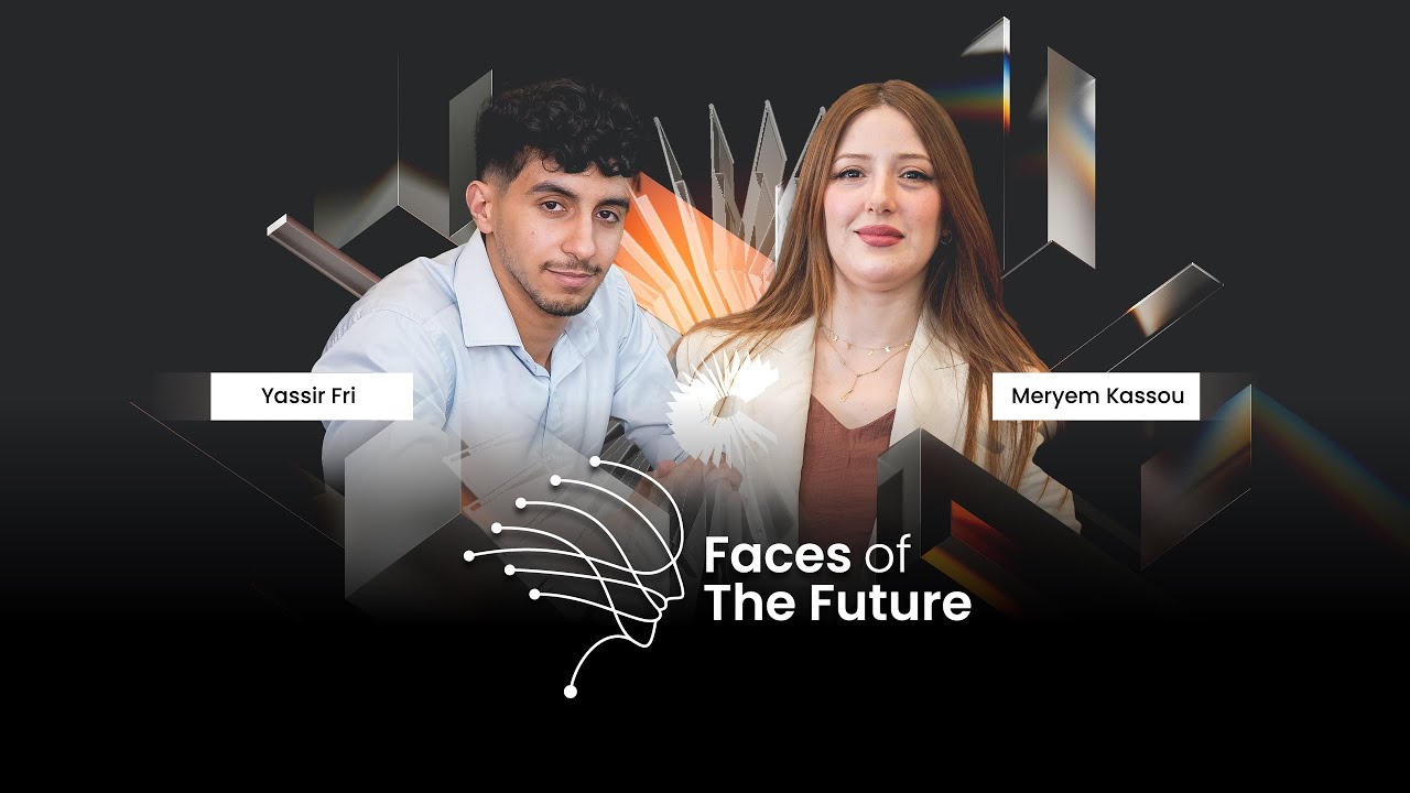 [Faces of The Future #03] Shaping Careers in Tech with Meryem Kassou & Yassir Fri