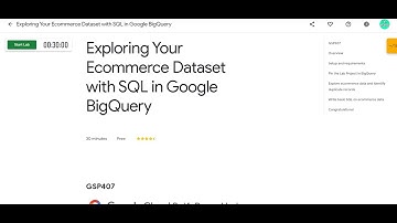 Exploring Your Ecommerce Dataset with SQL in Google BigQuery GSP407 Google 30 Days Of Cloud