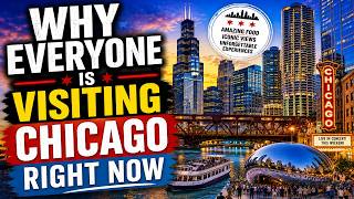 Why Everyone Is Visiting Chicago Right Now