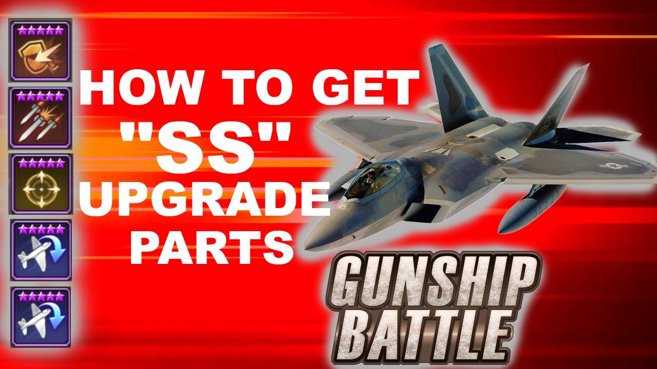 Gunship Battle - How to Get SS Grade Parts