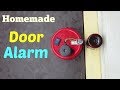 Door Alarm - How to make Simple Magnetic Door Alarm