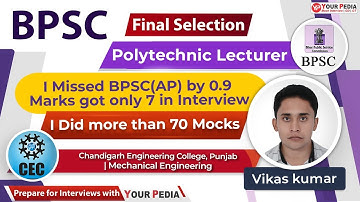 I Missed BPSC(AP) by 0.9 marks, got only 7 in Interview  | BPSC(Lec) Final Selection Vikas kumar