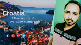 Croatia ( The country of over 1200 Islands ).