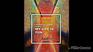 HOLBRAN JAXX & SEBAS RONNEL - MY LIFE IS FUN