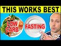 Fasting vs low carb  which is better