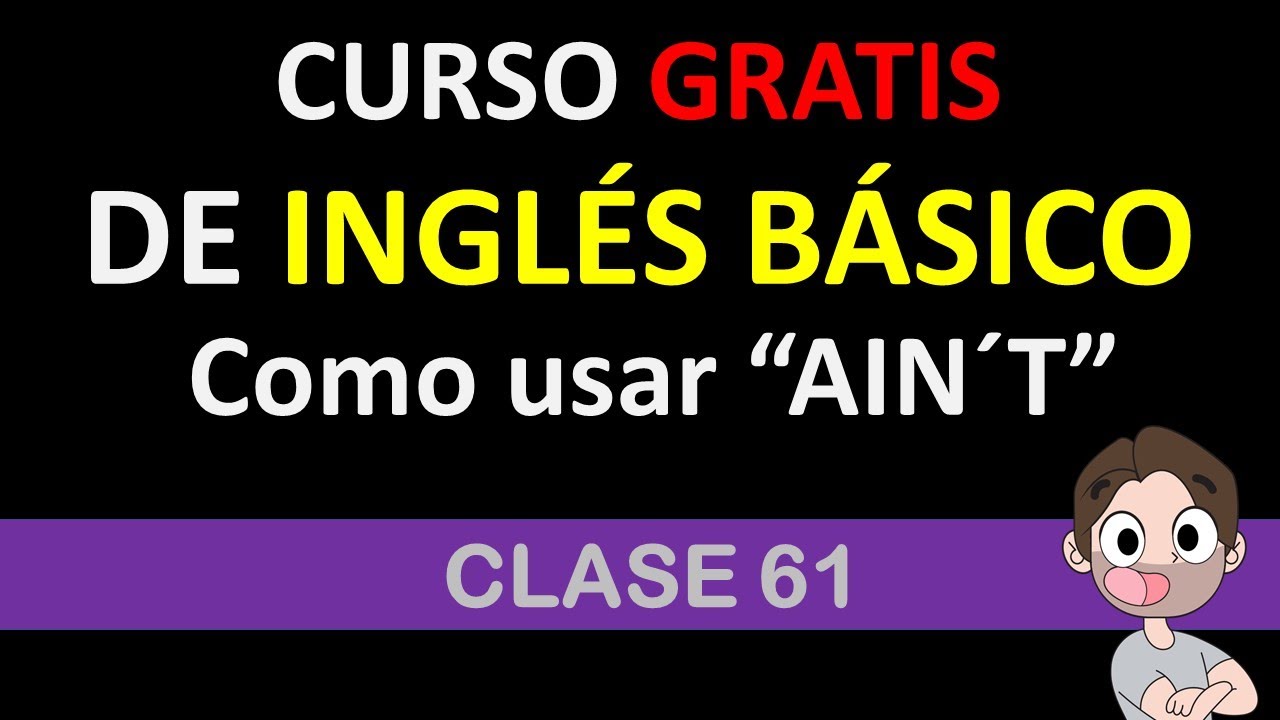 Clase 61 COMO USAR AIN T CURSO DE INGL S GRATIS SOY MIGUEL clase-61-como-usar-ain-t-curso-de-ingl-s-gratis-soy-miguel