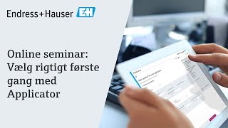 Online seminar: Vælg rigtigt første gang med Applicator
