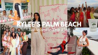 Information RYLEE'S PALM BEACH BACHELORETTE TRIP VLOG Update
