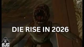 Playing Die Rise For the First Time
