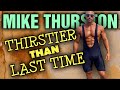 MIKE THURSTON || Thirstier Than Last Time!!! || Coach Greg and Ally's Reaction