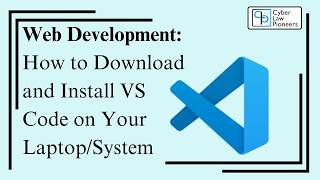 Web Development P3: How to Download and Install VS Code on Your Laptop/System
