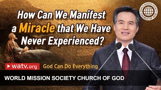 God Can Do Everything | WMSCOG, Church of God