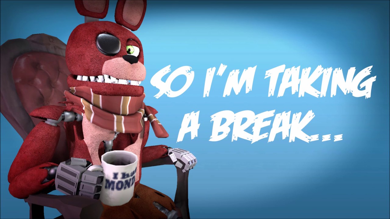 Taking A Break [UPDATE] - YouTube