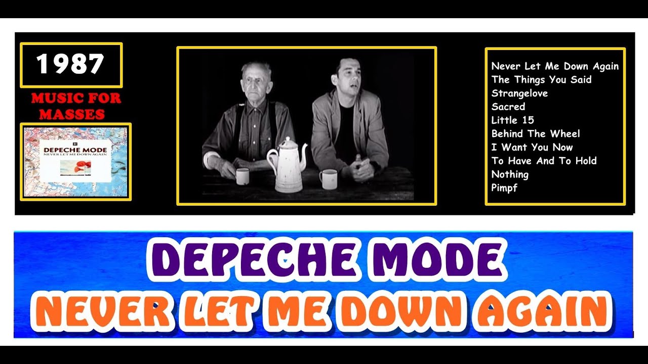 DEPECHE MODE NEVER LET ME DOWN AGAIN *** lyrics video *** YouTube DEPECHE MODE NEVER LET ME DOWN AGAIN *** lyrics video *** YouTube