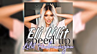 Lilit Hovhannisyan - Eli Lilit // SPEED UP