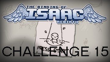 The Binding of Isaac - Rebirth - Challenge 15 - Slow Roll