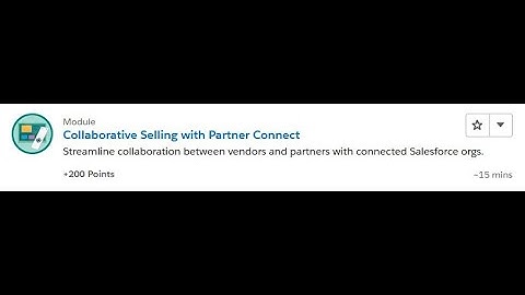 Collaborative Selling with Partner Connect [Salesforce Trailhead Answers]