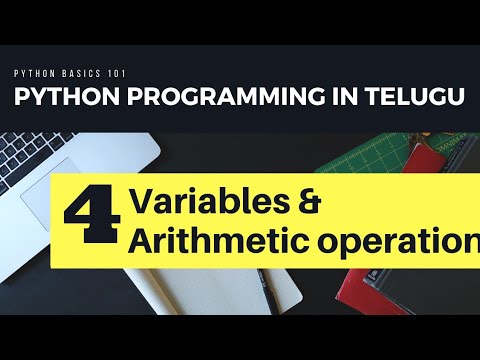 Python Programming in Telugu #4 Variables and Arithmetic Operations