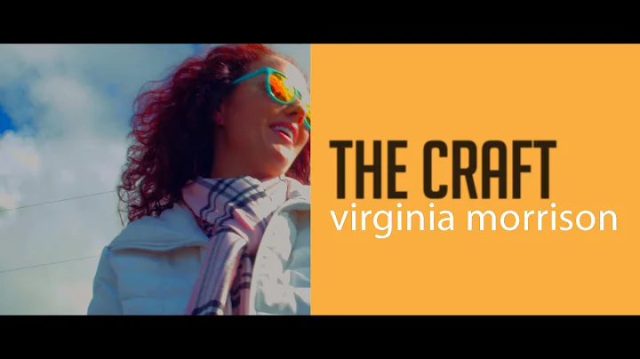 The Craft Film Series: Virginia Morrison