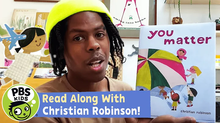 You Matter | Read Along with Christian Robinson! |...