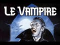 Le vampire le mythe du mort vivant