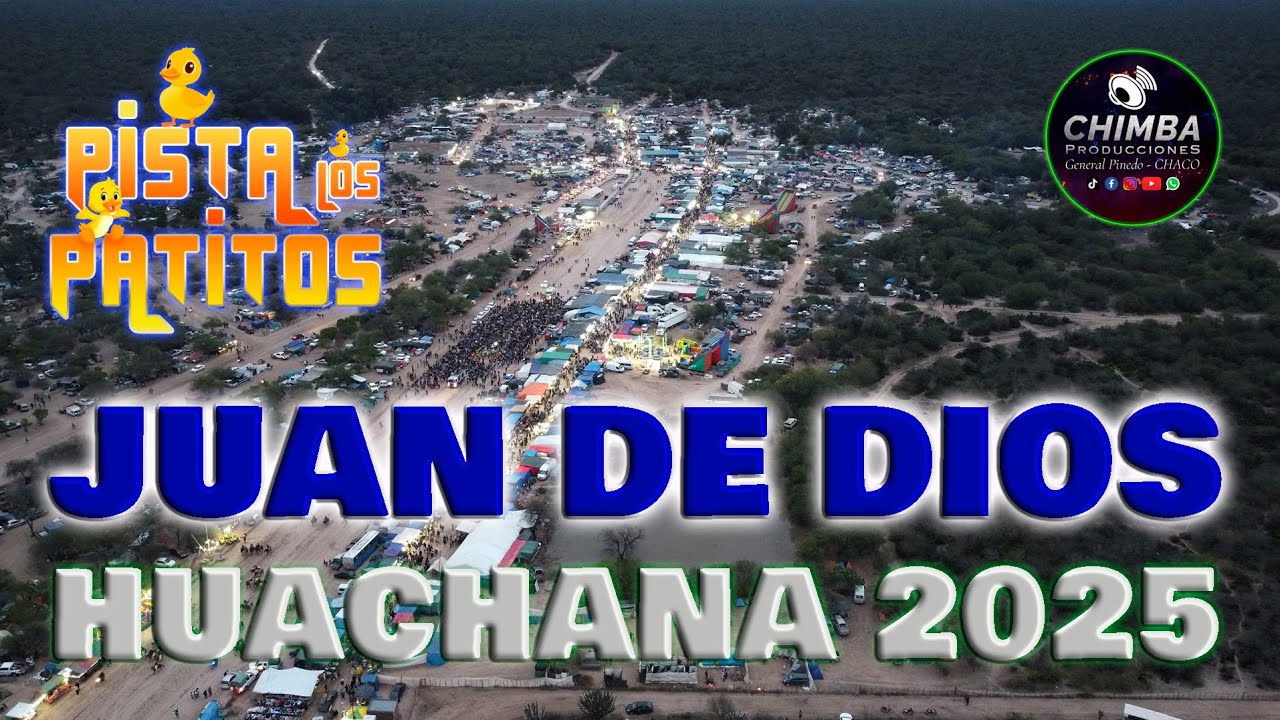 JUAN DE DIOS   HUACHANA 2025   PISTA LOS PATITOS   31 07 25