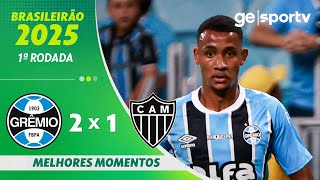 Thumbnail for GRÊMIO 2 X 1 ATLÉTICO-MG | MELHORES MOMENTOS | 1ª RODADA BRASILEIRÃO 2025 | ge.globo