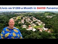 Living in David Panama for $1200 a Month