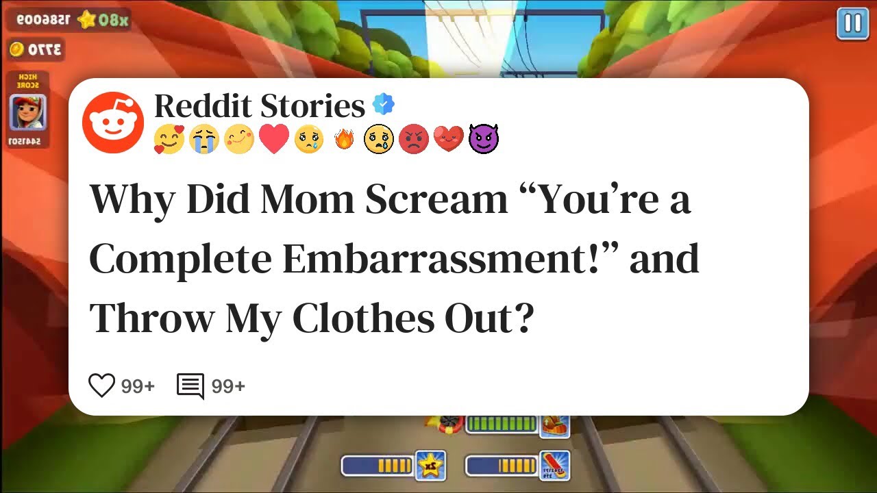 Why Did Mom Scream “You’re a Complete Embarrassment!” and Throw My Clothes Out? 