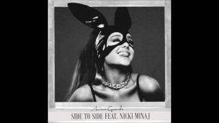 Ariana Grande - Side To Side ( Clean/Radio Version) Ft Nicki Minaj