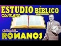 Carta a los "ROMANOS"  (Dr. J. Vernon McGee) - Estudio Bíblico Completo 1