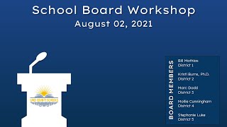 Lake County School Board Workshop - August 2, 2021 (Edited)